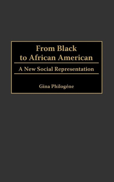 Gina Philogene | From Black To African American | Buch | Englisch (1999)-image