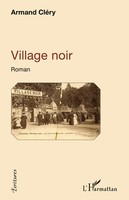 Village Noir Armand CléRy Taschenbuch Écritures FranzöSisch 2026