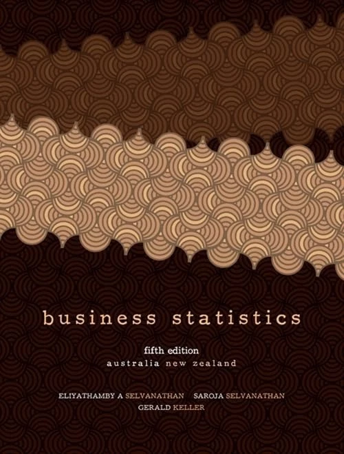 Business Statistics Complete Australia NZ Edition 5th Selvanathan Paperback 2010 - Image 2 of 4