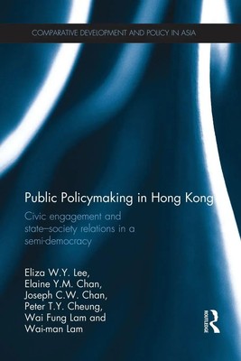 Eliza W. Y. Lee (u. a.) | Public Policymaking in Hong Kong | Taschenbuch (2015)