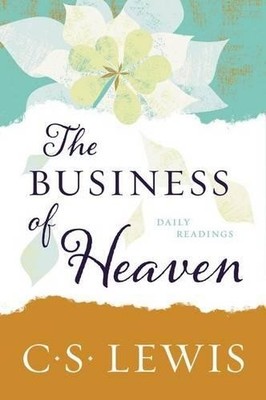C S Lewis The Business of Heaven (Taschenbuch)
