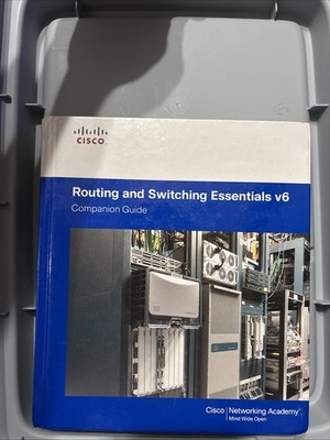 Companion Guide Ser.: Routing and Switching Essentials V6 Companion Guide by...