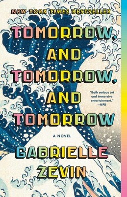 Gabrielle Zevin Tomorrow, and Tomorrow, and Tomorrow