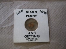 The Richard NIXON PENNY And Getting Smaller Novelty Item Gag Humor Inflation