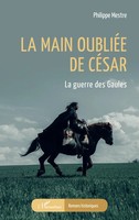 Philippe Mestre | La Main OubliéE De CéSar | Taschenbuch | FranzöSisch (2025)