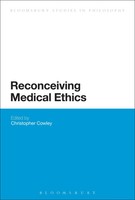 Reconceiving Medical Ethics Christopher Cowley Taschenbuch Englisch 2013
