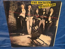 The Rockets   No Ballads - 12" VINYL RECORD ALBUM LP