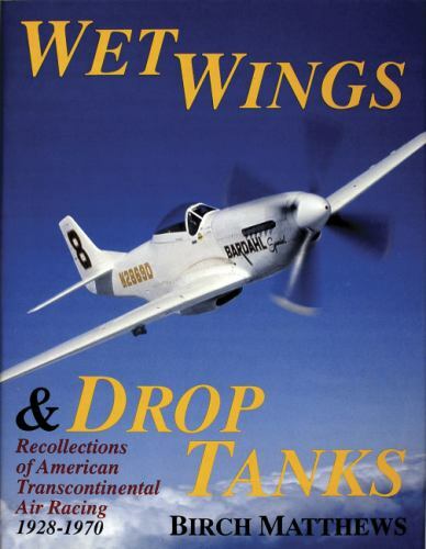 洋書 WET WINGS & DROP TANKS Wet Wings and Drop Tanks : Recollections of American