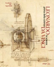 Leonardo Da Vinci : la scienza prima della scienza, Paperback by Giorgione, C...
