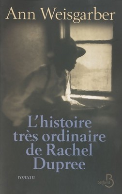 Die sehr gewöhnliche Geschichte von Rachel D... - Ann Waisgarber - V2185101