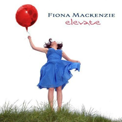 Elevate by Mackenzie, Fiona (Record, 2010)