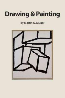 Drawing And Painting: Perceptual Theory As A Basis For Learning How To Draw