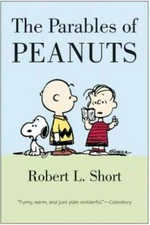 The Parables of Peanuts - Paperback By Short, Robert L. - GOOD