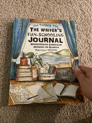 The Writer's Fun-Schooling Journal by Sarah Janisse Brown and Anna Miriam Brown