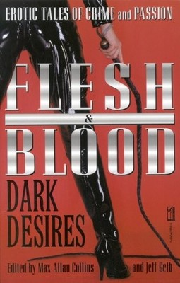 Flesh & Blood: Dark Desires - paperback Collins, Max Allan|Gelb, Jeff