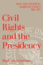 Civil Rights and the Presidency : Race and Gender in American Pol