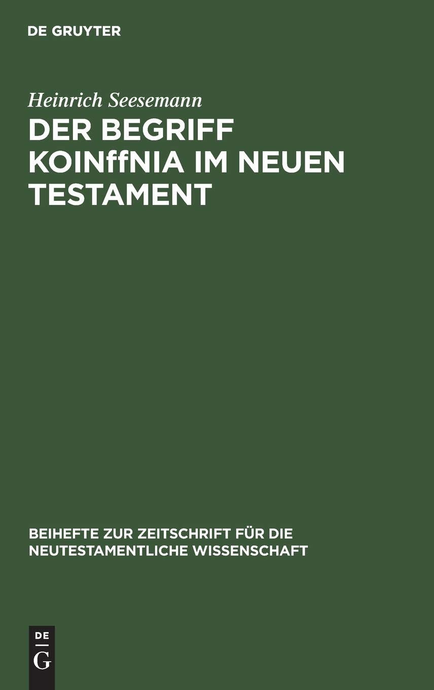 Heinrich Seesemann Der Begriff KoinΩnia Im Neuen Testament (Hardback)