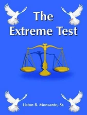 The Extreme Test by Liston, B. Monsanto Sr. (English) Paperback Book