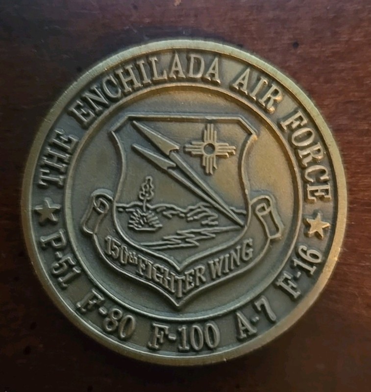 The Enchalada Air Force 150th Fighter Wing Challenge Coin P51 F80 F100 A7 F16