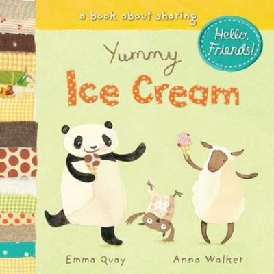 Yummy Ice Cream : A Book about Sharing Board Books Emma Quay