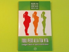 TOGLI PESO ALLA TUA VITA FORMIGA FREDA BENINI MIAN