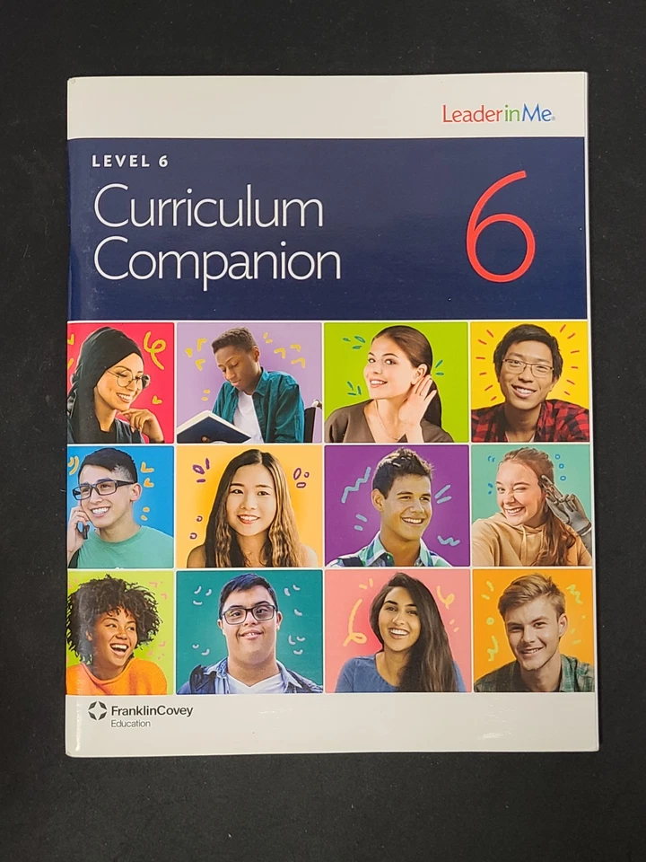 Leader In Me level 6 Curriculum Companion 6 FranklinCovey Education