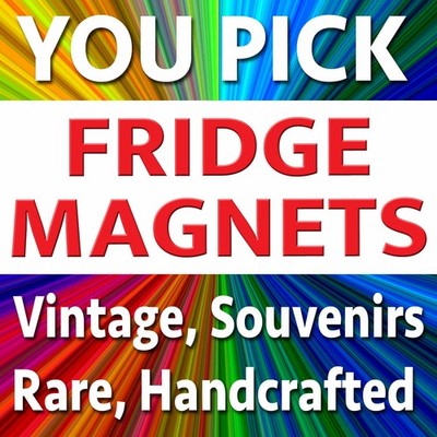 YOU PICK Collectible FRIDGE MAGNETS Refrigerator Vintage Travel Souvenir Decor