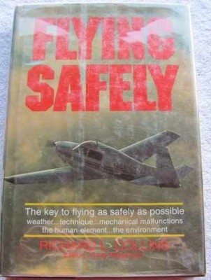 Flying Safely - Hardcover, by Collins Richard L - Good