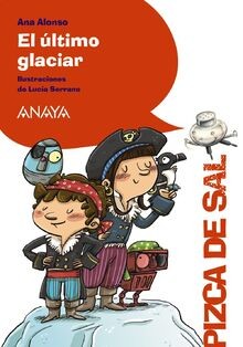El último glaciar (LITERATURA INFANTIL - Pizca de Sal) v... | Buch | Zustand gut