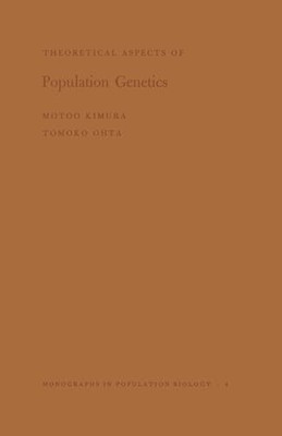Theoretical Aspects of Population Genetics by Motoo Kimura 9780691080987 NEW