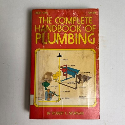 Complete Handbook of Plumbing by Robert E. Morgan and Ramesh Singhal Vintage