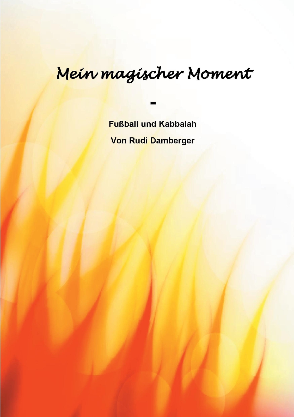 Thumbnail - Mein Magischer Moment - Fußball Und Kabbalah | Rudolf Damberger |