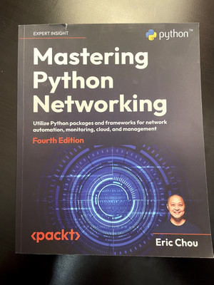 Mastering Python Networking - Fourth Edition by Eric Chou Paperback 