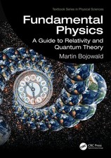 Fundamental Physics: A Guide to Relativity an...