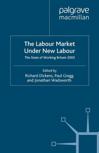 The Labour Market Under New Labour The State Of Working Britain 2003 Taschenbuch-image