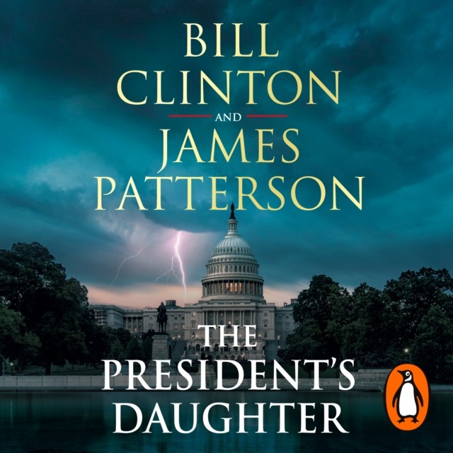 The President’s Daughter by James Patterson (CD-Audio)