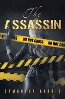 Samantha Harris | The Assassin | Taschenbuch | Englisch (2018) | iUniverse