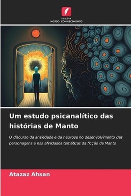 Um estudo psicanaltico das histrias de Manto by Atazaz Ahsan (Portuguese) Paperb