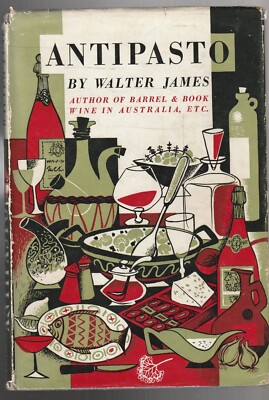 WINE , HC/DJ , ANTIPASTO by WALTER JAMES , 1957 , 1ST EDITION