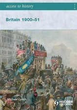 Access to History: Britain 1900-51 by Lynch, Michael Paperback Book The Cheap