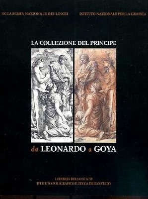 Die Sammlung des Prinzen: Von Leonardo bis Goya. Zeichnungen und Drucke aus Sammlung 