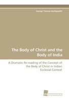 The Body Of Christ And The Body Of India George Thomas Kuzhippallil