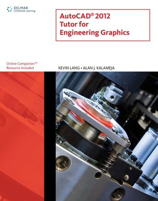 AutoCAD 2012 Tutor for Engineering Graphics (CAD New Releases)