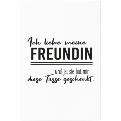 Ich liebe meine Freundin und ja, sie hat mir diese Tasse geschenkt 11001000229