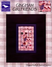 Gingham Girlfriends by Twisted Threads Cross Stitch pattern (2007) 