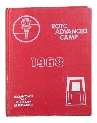 1968 ROTC Advanced Camp Yearbook Indiantown Gap Military Reservation ...