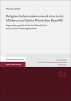 ReligiöSe Geheimniskommunikation In Der Mittleren Und SpäTen RöMischen Republik
