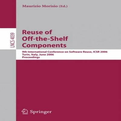 Reuse of Off-the-Shelf Components 9th International Conference on