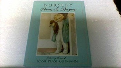Nursery Poems & Prayers - Hardcover, by Bessie P. Gutmann - Very Good b