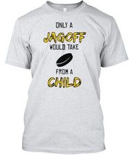 Jagoff Puck Taker T-Shirt Made in the USA Size S to 5XL